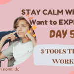 Day 5 – Staying Calm When You Want to Explode: 3 Tools Every Parent Needs