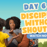 Day 6: Discipline Without Damage - 7 Days No Shouting Challenge
