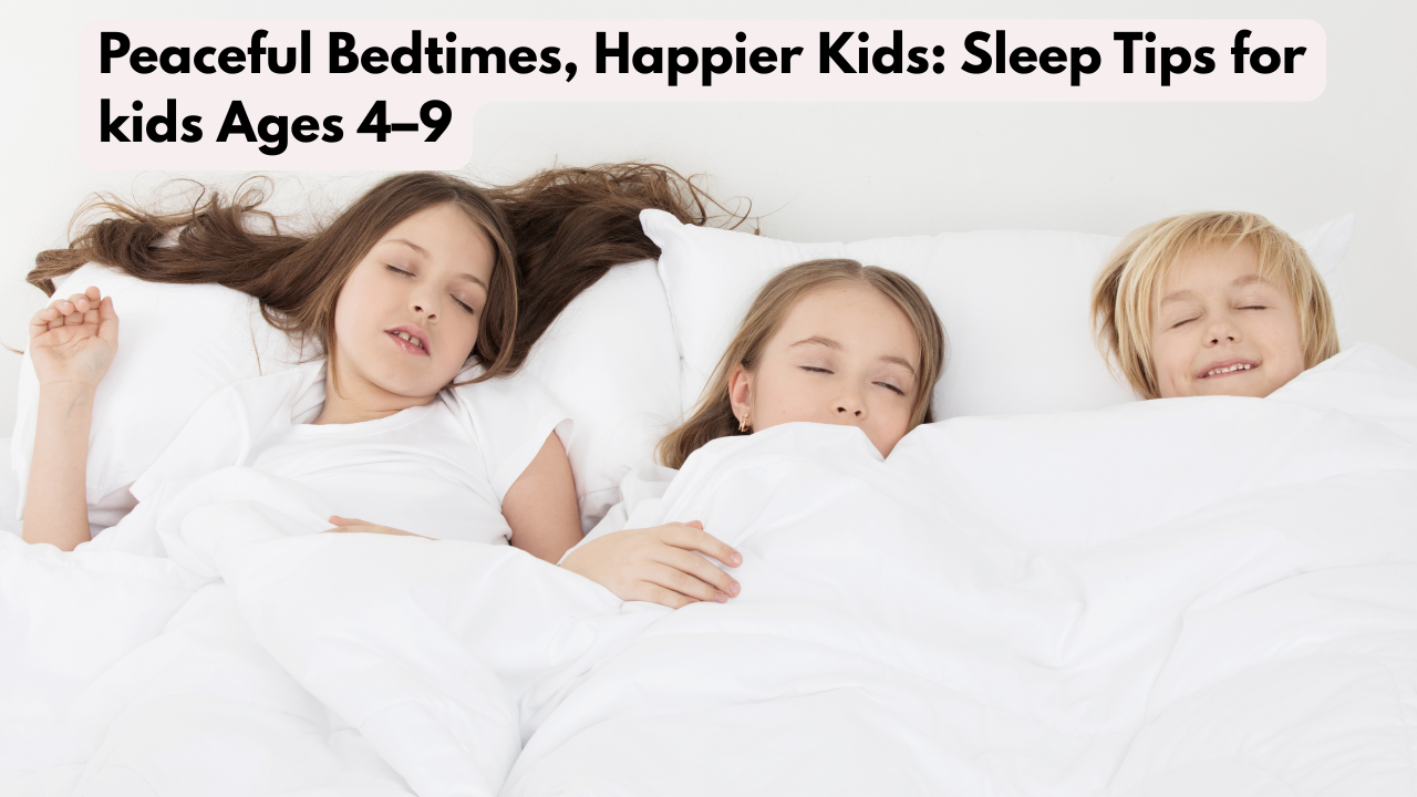 Better Sleep Habits for Children Aged 4–9