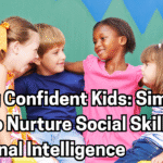 Four young children sitting together, smiling and talking, showing friendship and connection. The text overlay reads “Raising Confident Kids: Simple Tools to Nurture Social Skills and Emotional Intelligence.
