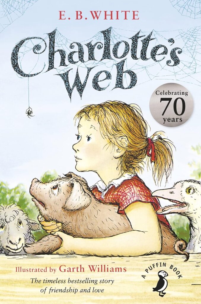 Charlotte's Web: The beloved modern classic from the bestselling author (A Puffin Book)
